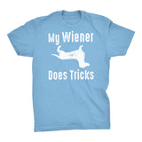ShirtInvaders My WIENER Does Tricks - Funny Dachshund Dog T-shirt