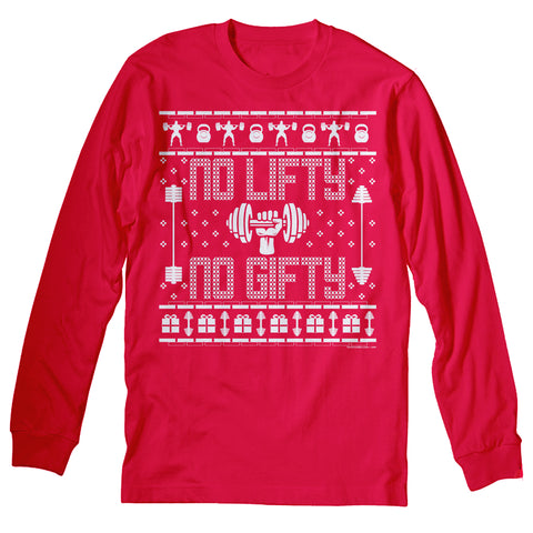 No Lifty No Gifty - Christmas Long Sleeve Shirt