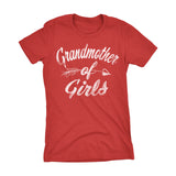 GRANDMOTHER Of Girls - Mother's Day Grandma Ladies Fit T-shirt