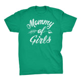 MOMMY Of Girls - Mother's Day Mom Daughter T-shirt
