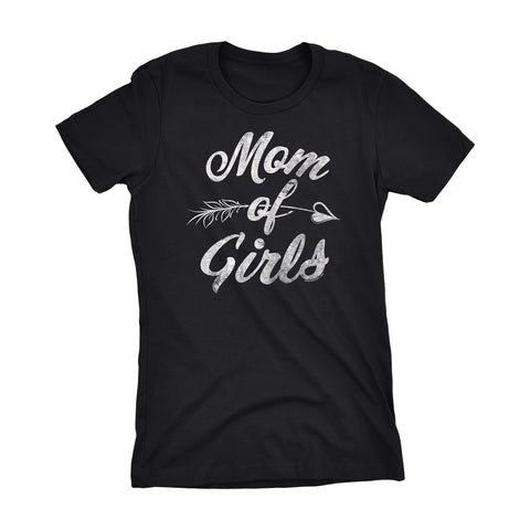 MOM Of Girls - Mother's Day Gift Mom Ladies Fit T-shirt