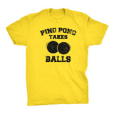 Ping Pong Takes Balls - Distressed Print -  Funny Sports T-Shirt