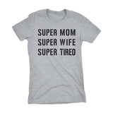 Super MOM - Mother's Day Gift Mom Wife Ladies Fitted T-shirt