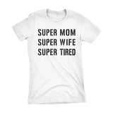 Super MOM - Mother's Day Gift Mom Wife Ladies Fitted T-shirt