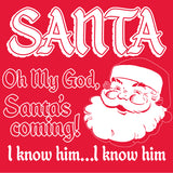 Santa Is Coming - Christmas T-shirt