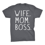 Wife Mom Boss - Mother's Day Gift T-Shirt