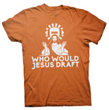 Who Would Jesus Draft - ORIGINAL - Fantasy Football W.W.J.D. T-Shirt