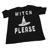 Witch Please - Funny Halloween Party Witch T-Shirt