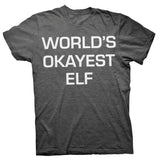 Okayest Elf - Christmas T-shirt