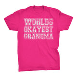 World's Okayest GRANDMA - 001 Mother's Day Grandmother T-shirt