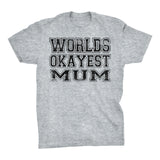 World's Okayest MUM - 001 Mother's Day Grandmother T-shirt
