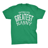 World's Greatest NANNY - 001 Mother's Day Grandmother T-shirt