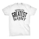 World's Greatest NANNY - 001 Mother's Day Grandmother Ladies Fit T-shirt